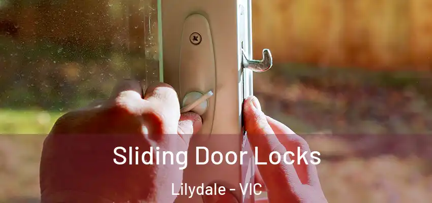 Sliding Door Locks Lilydale - VIC