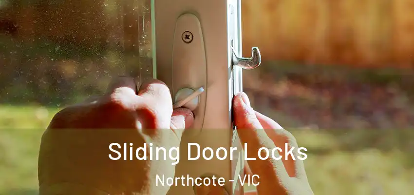 Sliding Door Locks Northcote - VIC
