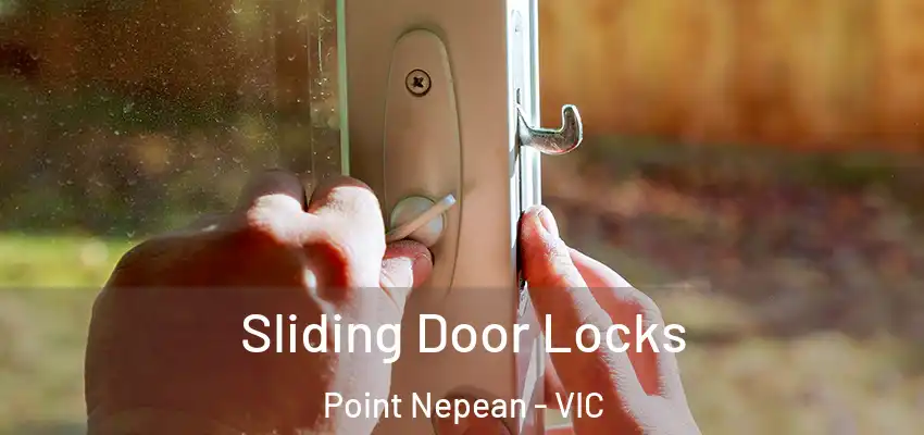 Sliding Door Locks Point Nepean - VIC