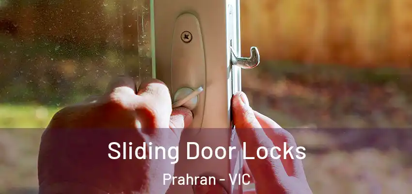 Sliding Door Locks Prahran - VIC