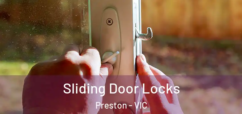 Sliding Door Locks Preston - VIC