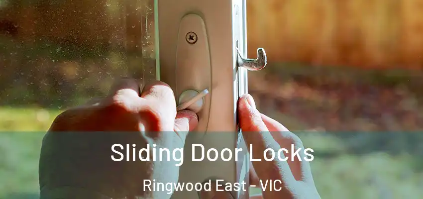 Sliding Door Locks Ringwood East - VIC