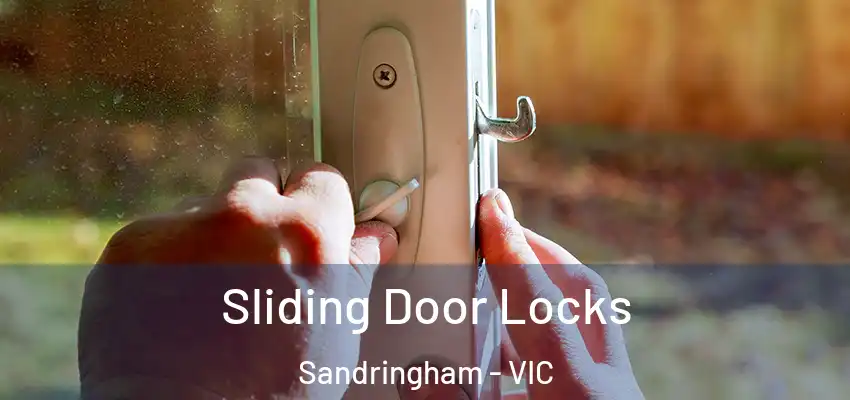 Sliding Door Locks Sandringham - VIC
