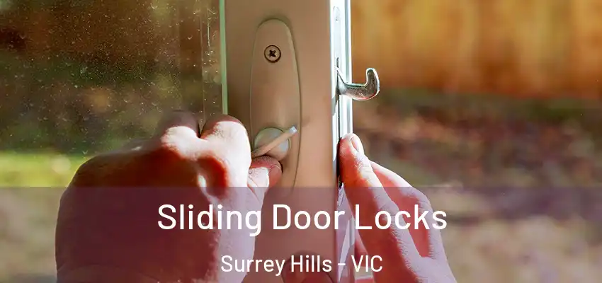 Sliding Door Locks Surrey Hills - VIC