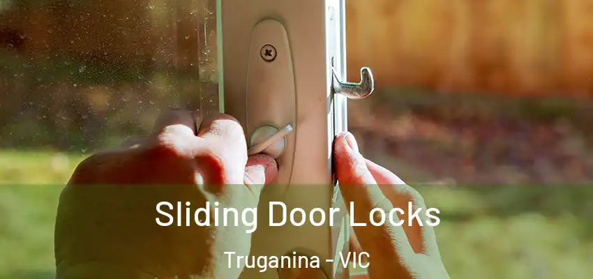 Sliding Door Locks Truganina - VIC