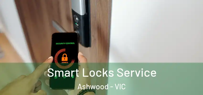 Smart Locks Service Ashwood - VIC