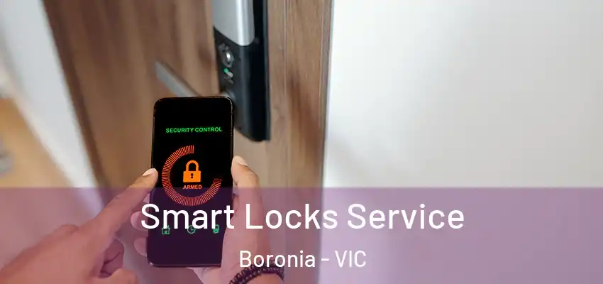  Smart Locks Service Boronia - VIC