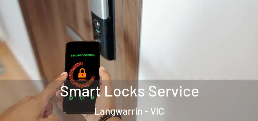 Smart Locks Service Langwarrin - VIC