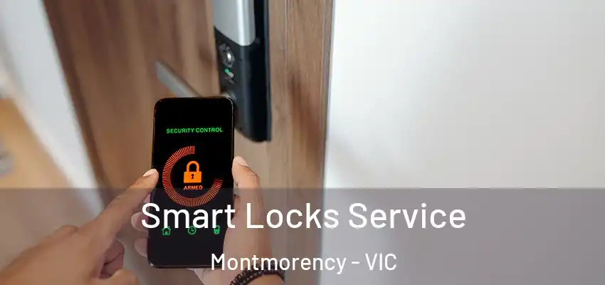 Smart Locks Service Montmorency - VIC