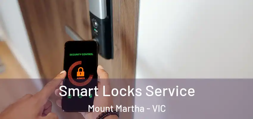 Smart Locks Service Mount Martha - VIC