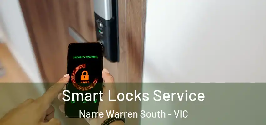 Smart Locks Service Narre Warren South - VIC