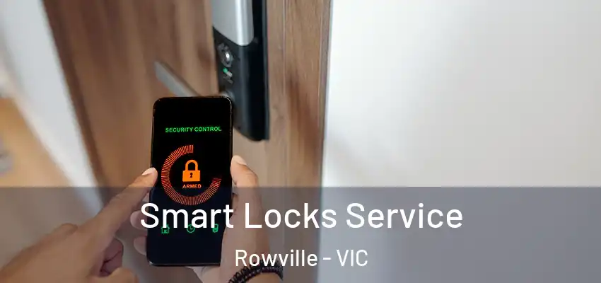  Smart Locks Service Rowville - VIC