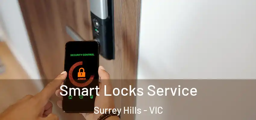 Smart Locks Service Surrey Hills - VIC