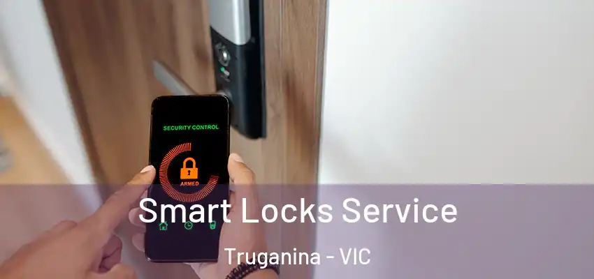 Smart Locks Service Truganina - VIC