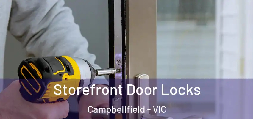 Storefront Door Locks Campbellfield - VIC