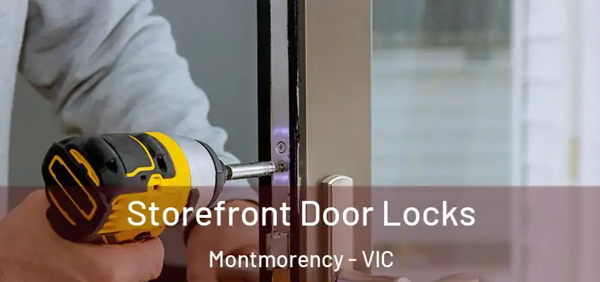 Storefront Door Locks Montmorency - VIC