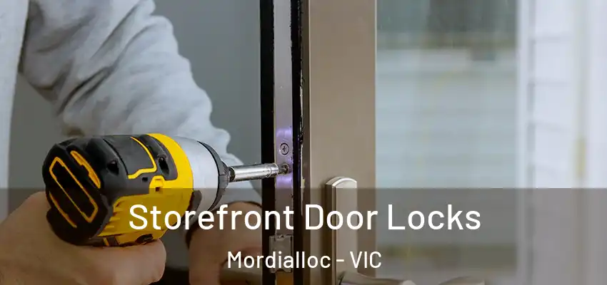 Storefront Door Locks Mordialloc - VIC