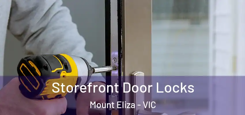 Storefront Door Locks Mount Eliza - VIC