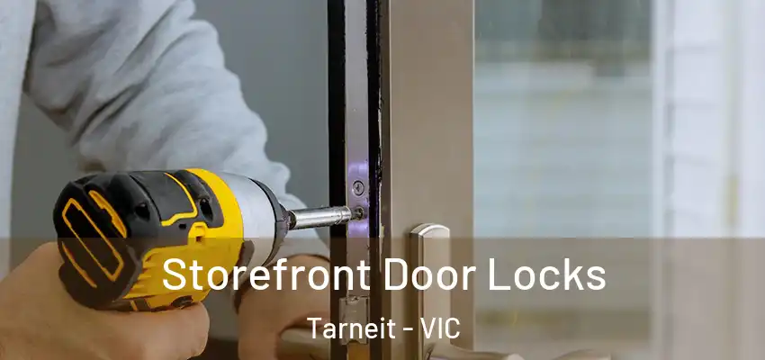 Storefront Door Locks Tarneit - VIC