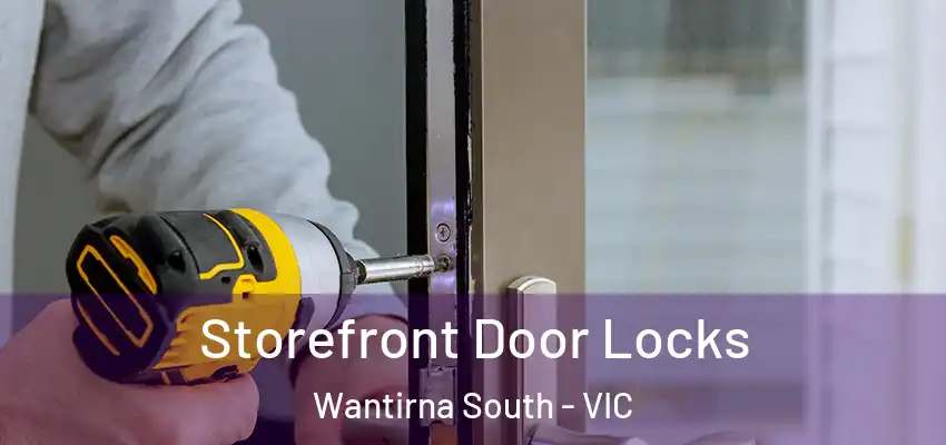Storefront Door Locks Wantirna South - VIC