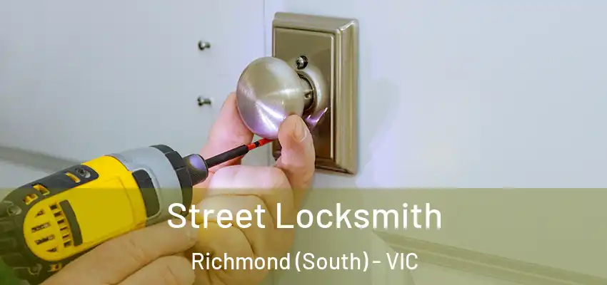 Street Locksmith Richmond (South) - VIC