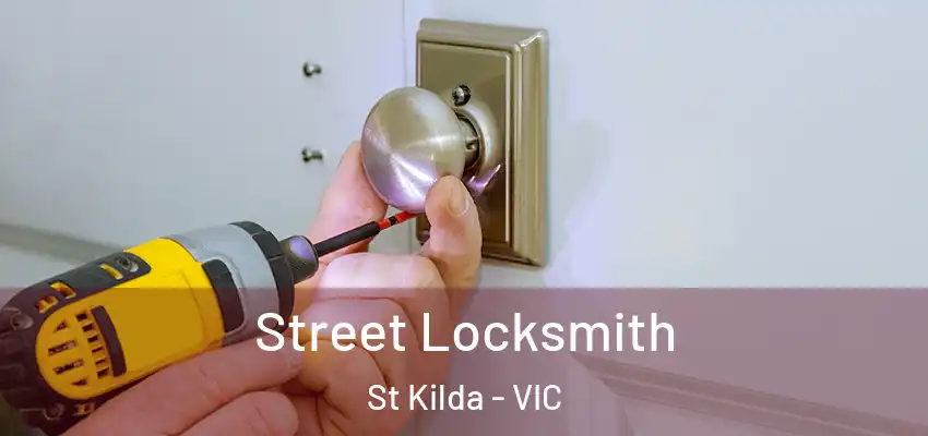 Street Locksmith St Kilda - VIC