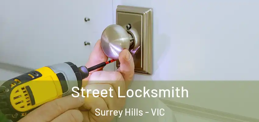 Street Locksmith Surrey Hills - VIC