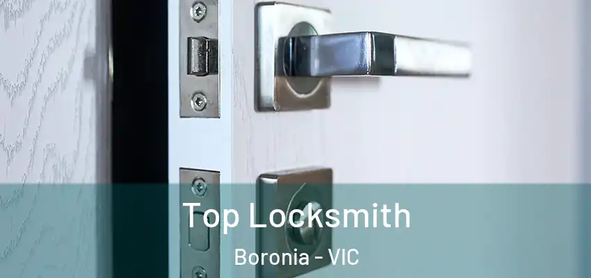 Top Locksmith Boronia - VIC