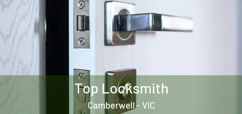 Top Locksmith Camberwell - VIC