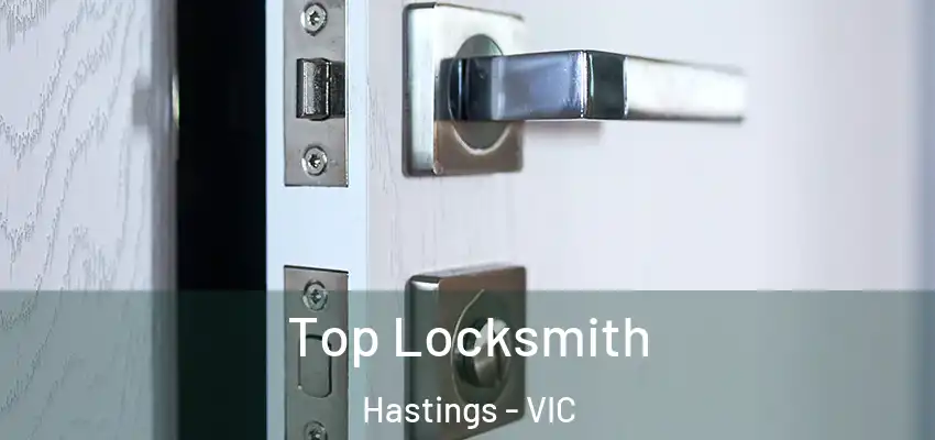 Top Locksmith Hastings - VIC