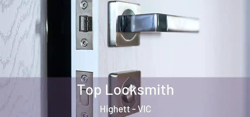 Top Locksmith Highett - VIC