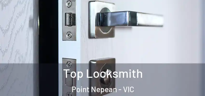  Top Locksmith Point Nepean - VIC