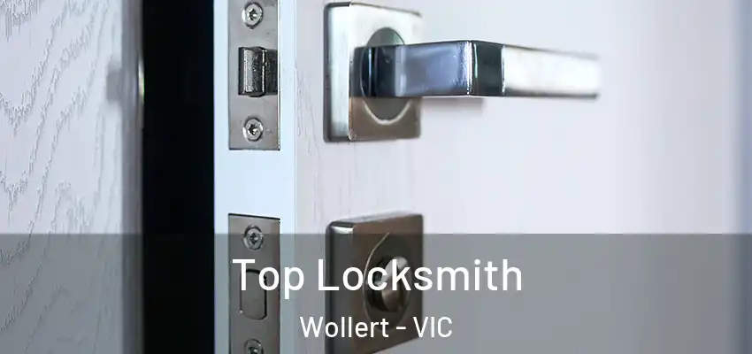 Top Locksmith Wollert - VIC