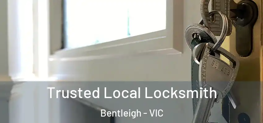 Trusted Local Locksmith Bentleigh - VIC