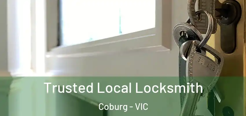 Trusted Local Locksmith Coburg - VIC