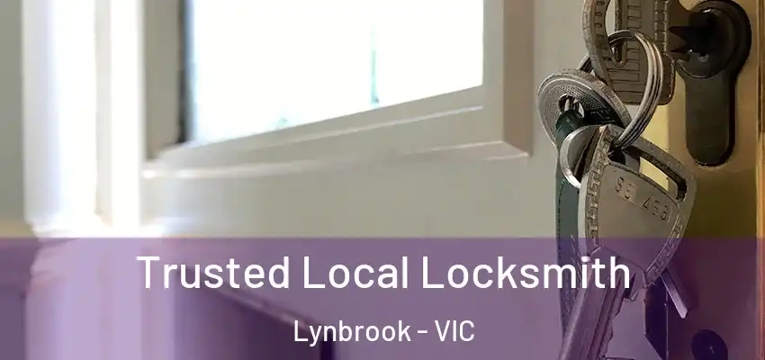 Trusted Local Locksmith Lynbrook - VIC
