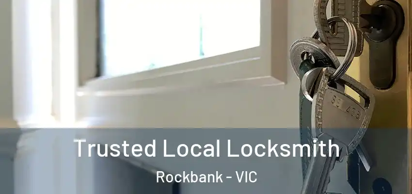 Trusted Local Locksmith Rockbank - VIC