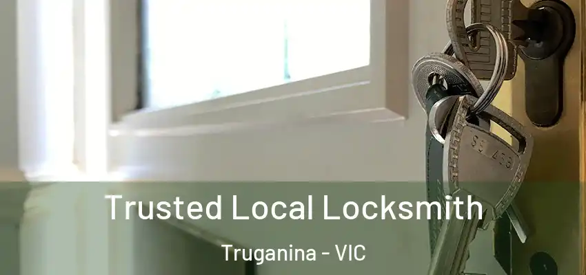 Trusted Local Locksmith Truganina - VIC