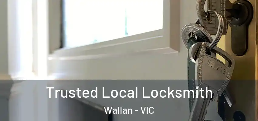 Trusted Local Locksmith Wallan - VIC