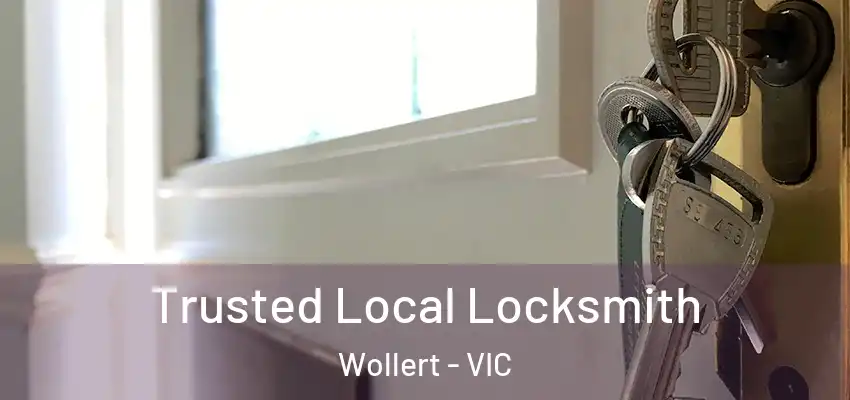 Trusted Local Locksmith Wollert - VIC