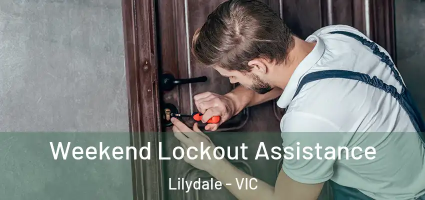  Weekend Lockout Assistance Lilydale - VIC