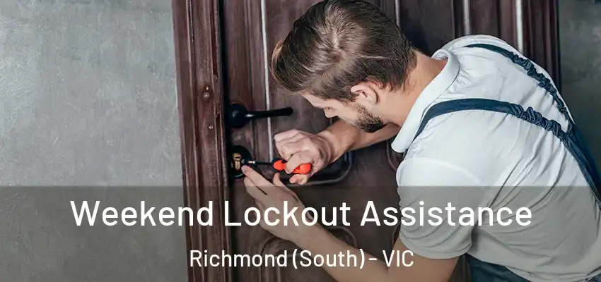 Weekend Lockout Assistance Richmond (South) - VIC