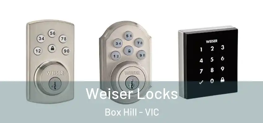 Weiser Locks Box Hill - VIC