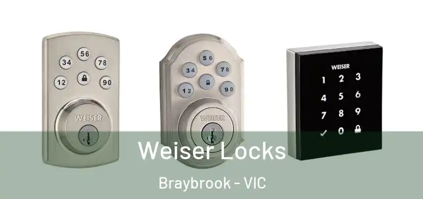Weiser Locks Braybrook - VIC
