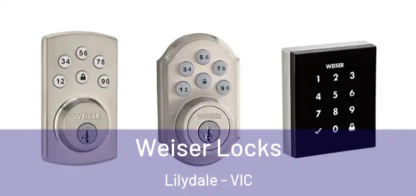  Weiser Locks Lilydale - VIC