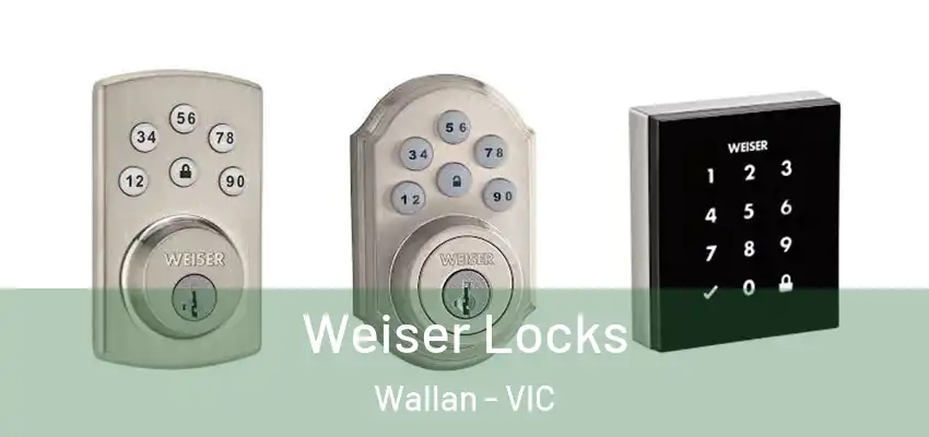 Weiser Locks Wallan - VIC