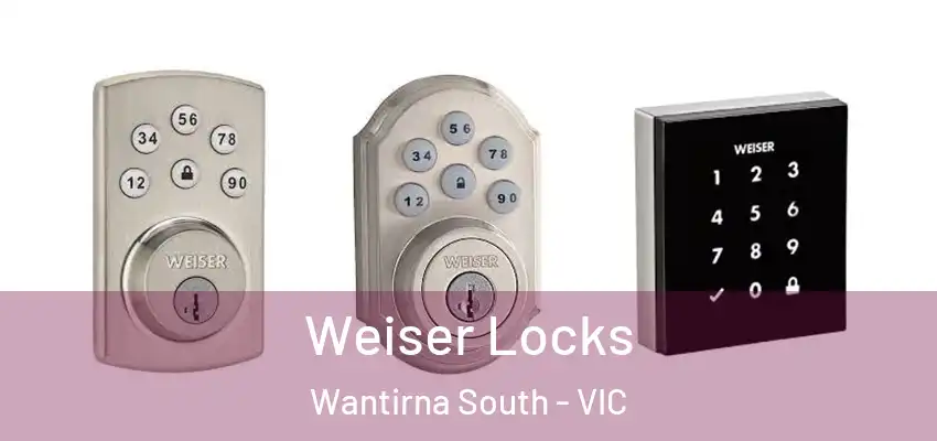 Weiser Locks Wantirna South - VIC