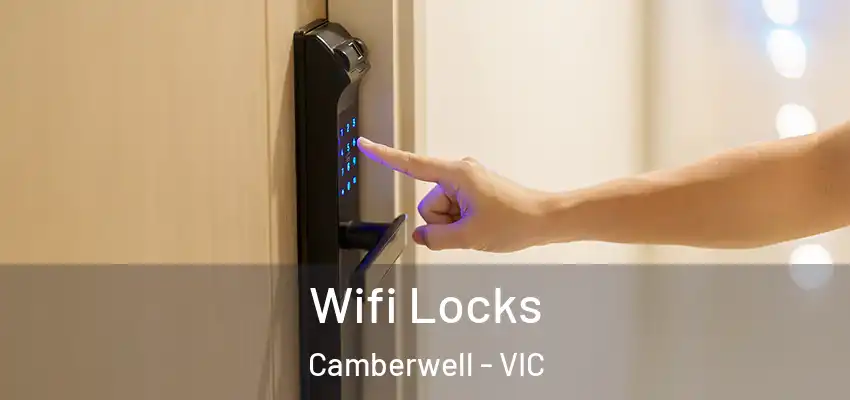  Wifi Locks Camberwell - VIC
