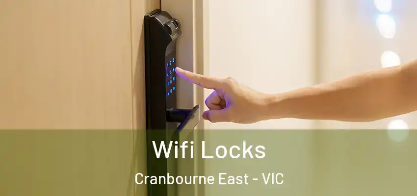  Wifi Locks Cranbourne East - VIC