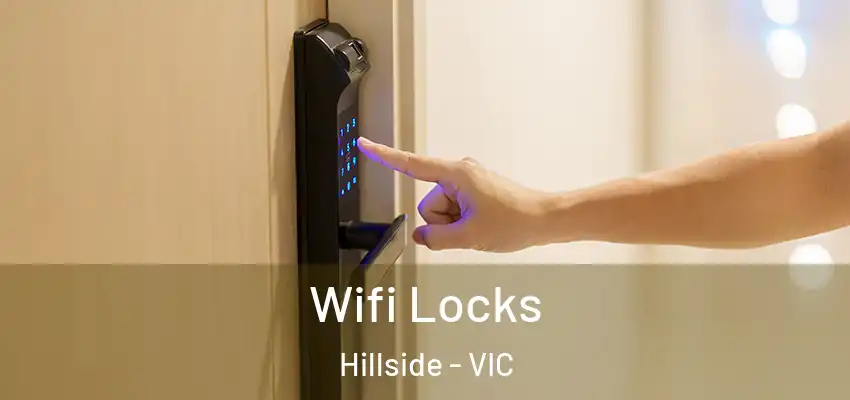  Wifi Locks Hillside - VIC
